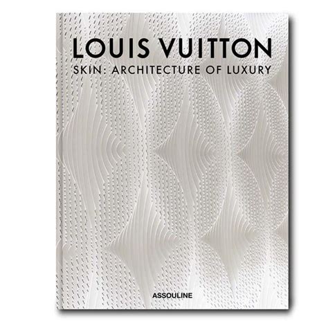 louis vuitton skin: architecture of luxury|louis vuitton frank gehry.